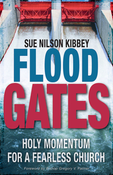Paperback Flood Gates: Holy Momentum for a Fearless Church Book