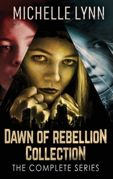 Hardcover Dawn Of Rebellion Collection: The Complete Series Book