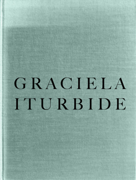 Graciela Iturbide: Childhood