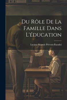 Paperback Du Rôle de la Famille Dans L'éducation Book