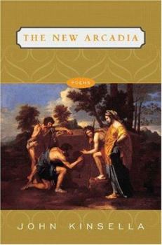Hardcover The New Arcadia: Poems Book