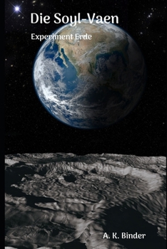 Paperback Die Soyl-Vaen: Experiment Erde [German] Book