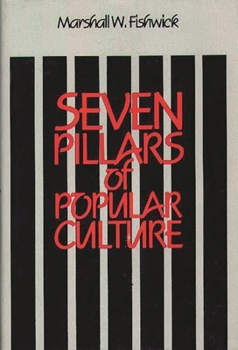Hardcover Seven Pillars of Popular Culture Book