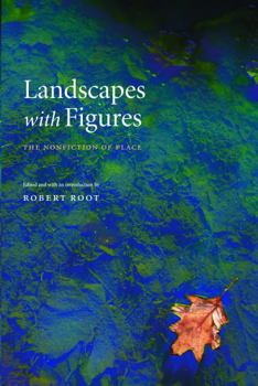 Paperback Landscapes with Figures: The Nonfiction of Place Book