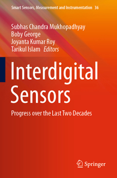 Interdigital Sensors: Progress over the Last Two Decades