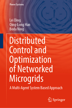 Hardcover Distributed Control and Optimization of Networked Microgrids: A Multi-Agent System Based Approach Book