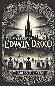 The Mystery Of Edwin Drood(Illustrated)