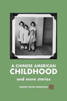 Paperback A Chinese American Childhood: and more stories Book