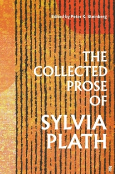 Hardcover Faber Faber The Collected Prose of Sylvia Plath. Book
