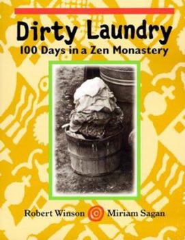 Paperback Dirty Laundry: 100 Days in a Zen Monastery Book