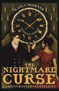 Paperback The Nightmare Curse: A Christmas Carol Retelling Book