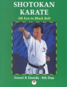 Paperback Shotokan Karate: 10th Kyu to 6th Kyu and 5th Kyu to Black Belt Book