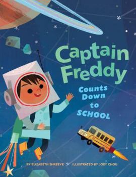 Hardcover Captain Freddy Counts Down to School Book