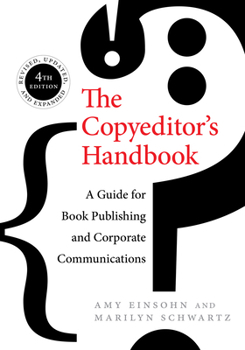 Paperback The Copyeditor's Handbook: A Guide for Book Publishing and Corporate Communications Book