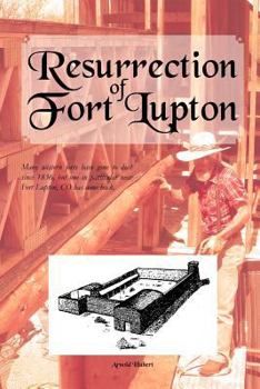 Paperback Resurrection of Fort Lupton Book