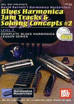 Paperback Mel Bay Blues Harmonica Jam Tracks & Soloing #2 Concepts Book/CD Set (Harmonica Masterclass Series Level 2, 2) Book