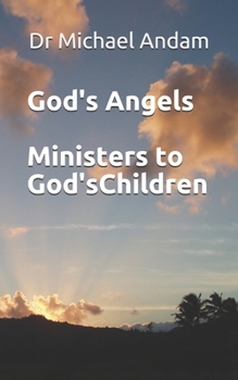 Paperback God's Angels: Ministers to God's Children Book