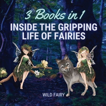 Paperback Inside the Gripping Life of Fairies: 3 Books in 1 Book