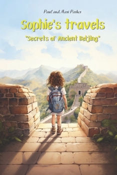 Paperback Sophie's travels: "Secrets of ancient Beijing" Book