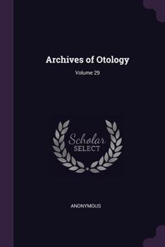 Paperback Archives of Otology; Volume 29 Book