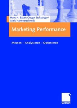 Paperback Marketing Performance: Messen - Analysieren - Optimieren [German] Book