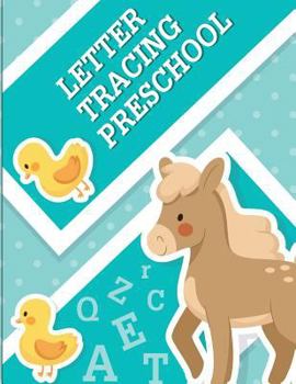 Paperback Letter Tracing Preschool: Pre K and Kindergarten Letter Tracing Book ages 3-5 (Letter Tracing for Preschoolers) Book