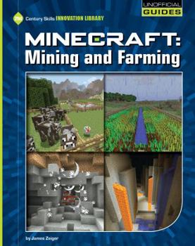 Minecraft Mining and Farming - Book  of the Unofficial Guides