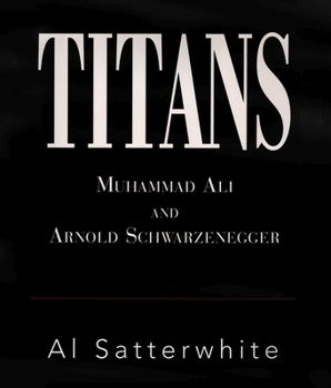 Hardcover Titans: Muhammad Ali and Arnold Schwarzenegger Volume 1 Book