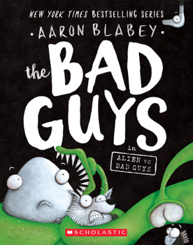 Paperback The Bad Guys in Alien Vs Bad Guys Book