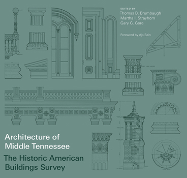 Paperback Architecture of Middle Tennessee: The Historic American Buildings Survey Book