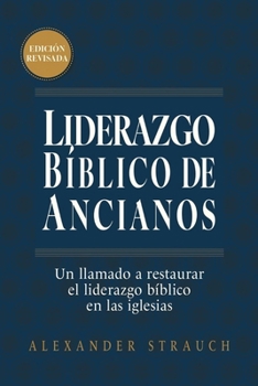 Liderazgo Bíblico de Ancianos (Biblical Eldership)