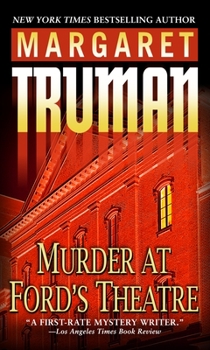 Murder at Ford's Theatre - Book #19 of the Capital Crimes