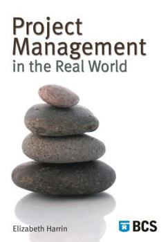 Paperback Project Management in the Real World: Shortcuts to Success Book