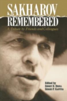 Paperback Sakharov Remembered: A Tribute by Friends and Colleagues Book