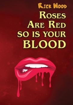 Hardcover Roses Are Red So Is Your Blood Book