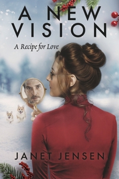 A New Vision: A Recipe for Love B0CMGM63KY Book Cover