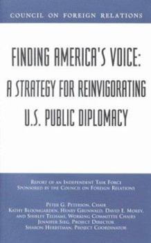 Paperback Finding America's Voice: A Strategy for Reinvigorating U.S. Public Diplomacy Book