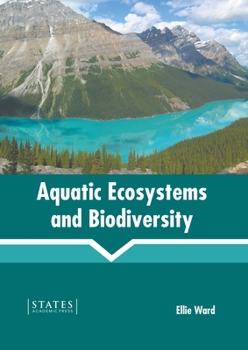 Hardcover Aquatic Ecosystems and Biodiversity Book
