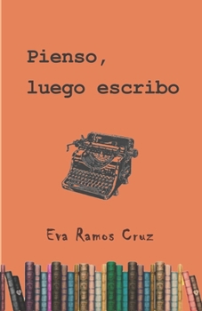 Paperback Pienso, luego escribo [Spanish] Book