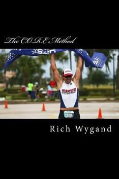 Paperback The C.O.R.E Method: A Complete Guide to Exceed in Life Book