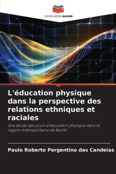 Paperback L'éducation physique dans la perspective des relations ethniques et raciales [French] Book