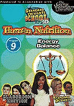 DVD Standard Deviants School: Human Nutrition, Program Nine - Energy Balance (Classroom Edition) Book