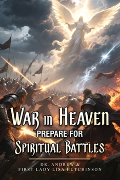 Paperback War In Heaven: Prepare For Spiritual Battles Book