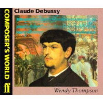 Paperback Composer's World -- Claude Debussy Book