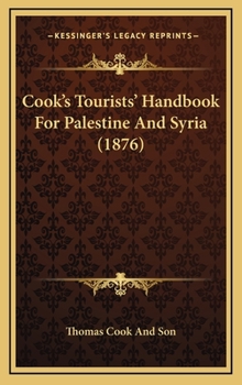 Hardcover Cook's Tourists' Handbook for Palestine and Syria (1876) Book