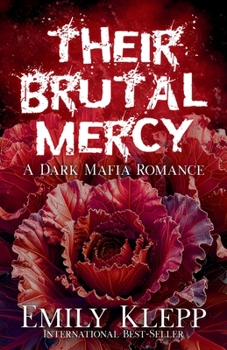 Paperback Their Brutal Mercy: A dark Mafia Romance Book