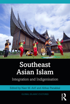 Paperback Southeast Asian Islam: Integration and Indigenisation Book