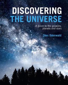 Hardcover Discovering The Universe: A Guide to the Galaxies, Planets and Stars Book