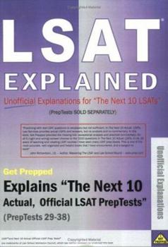 Paperback LSAT Explained: Unofficial Explanations for the Next 10 Lsats Book