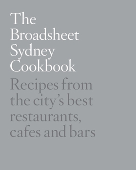 Hardcover The Broadsheet Sydney Cookbook Book